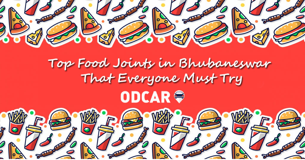 Top Food Joints in Bhubaneswar That Everyone Must Try