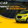 Car Hire in Bhubaneswar
