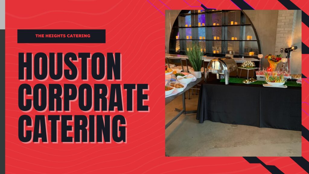 Houston corporate catering