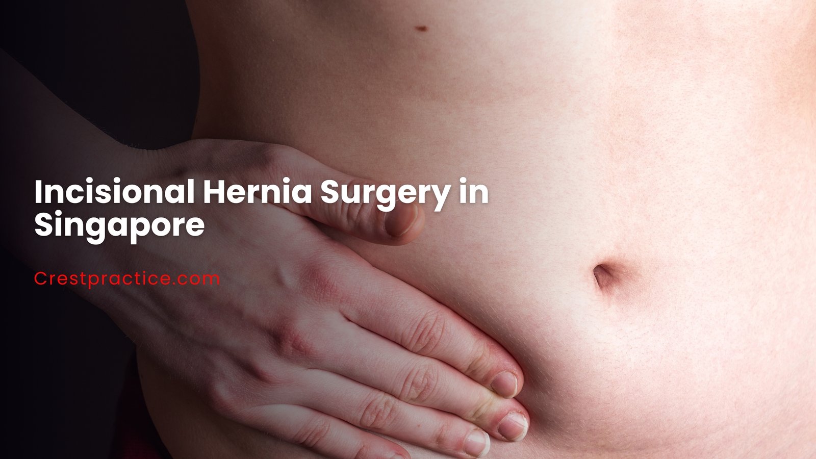 Incisional Hernia Surgery